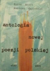 Okładka książki Antologia nowej poezji polskiej 1990–1999