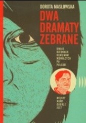 Okładka książki Dwa dramaty zebrane: Dwoje biednych Rumunów mówiących po polsku. Między nami dobrze jest Dorota Masłowska
