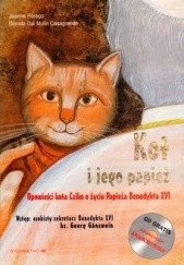 Okładka książki Kot i jego Papież. Opowieści kota Chico o życiu papieża Benedykta XVI Jeanne Pere