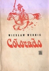 Okładka książki Colorado Wiesław Wernic