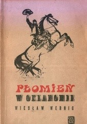 Okładka książki Płomień w Oklahomie Wiesław Wernic