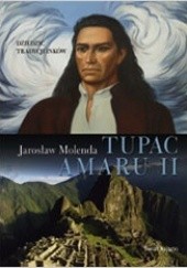 Okładka książki Tupac Amaru II Jarosław Molenda
