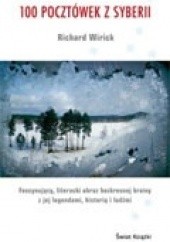 Okładka książki 100 pocztówek z Syberii Richard Wirick