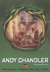 Okładka książki Tajemnica śpiewającego węża Andy Chandler, Alfred Hitchcock