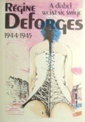 Okładka książki A diabeł wciąż się śmieje Régine Deforges