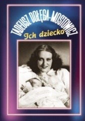 Okładka książki Ich dziecko Tadeusz Dołęga-Mostowicz