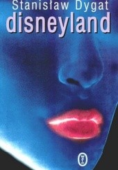Okładka książki Disneyland Stanisław Dygat