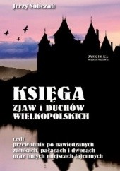 Okładka książki Księga zjaw i duchów Wielkopolskich Jerzy Sobczak