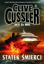 Okładka książki Statek śmierci Clive Cussler, Jack Du Brul