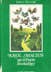 Okładka książki Król Maciuś na wyspie bezludnej Janusz Korczak