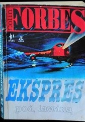 Okładka książki Ekspres pod lawiną Colin Forbes