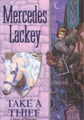 Okładka książki Take a Thief Mercedes Lackey
