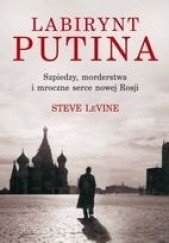 Okładka książki Labirynt Putina Steve LeVine