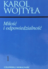 Okładka książki Miłość i odpowiedzialność Karol Wojtyła