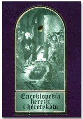 Okładka książki Encyklopedia herezji i heretyków Chas S. Clifton