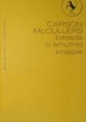 Okładka książki Ballada o smutnej knajpie Carson McCullers