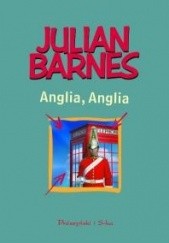 Okładka książki Anglia, Anglia Julian Barnes