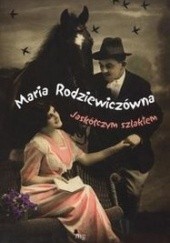 Okładka książki Jaskółczym szlakiem Maria Rodziewiczówna