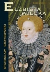 Okładka książki Elżbieta Wielka Stanisław Grzybowski