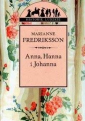 Okładka książki Anna, Hanna i Johanna Marianne Fredriksson