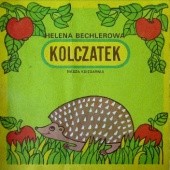 Okładka książki Kolczatek Helena Bechlerowa