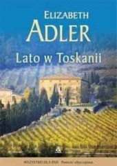 Okładka książki Lato w Toskanii Elizabeth Adler