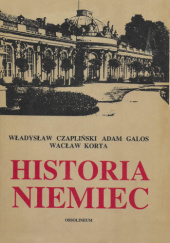 Okładka książki Historia Niemiec Władysław Czapliński, Adam Galos, Wacław Korta
