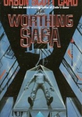 Okładka książki The Worthing Saga Orson Scott Card
