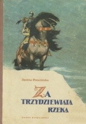 Okładka książki Za trzydziewiąta rzeką Janina Porazińska
