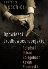 Okładka książki Opowieści środkowoeuropejskie Lawrence Weschler