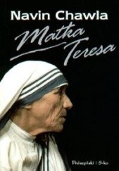 Okładka książki Matka Teresa Navin Chawla