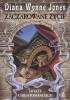 Okładka książki Zaczarowane życie Diana Wynne Jones