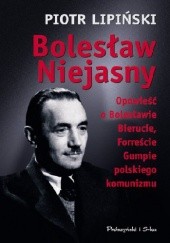 Okładka książki Bolesław Niejasny Piotr Lipiński