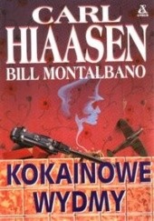 Okładka książki Kokainowe wydmy Carl Hiaasen, Bill Montalbano