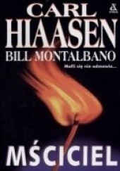 Okładka książki Mściciel Carl Hiaasen, Bill Montalbano