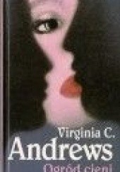Okładka książki Ogród cieni Virginia Cleo Andrews
