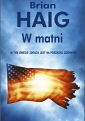 Okładka książki W matni Brian Haig