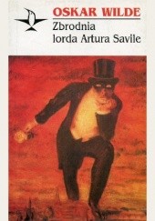 Okładka książki Zbrodnia lorda Artura Savile Oscar Wilde