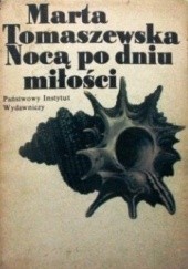 Okładka książki Nocą po dniu miłości Marta Tomaszewska