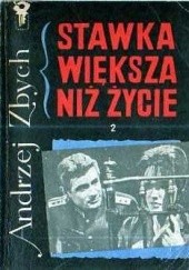 Okładka książki Stawka większa niż życie t.2 Andrzej Zbych