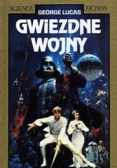 Okładka książki Gwiezdne Wojny George Lucas