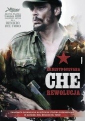 Okładka książki Che - Rewolucja Ernesto Che Guevara