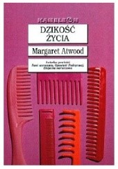 Okładka książki Dzikość życia Margaret Atwood