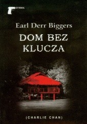 Okładka książki Dom bez klucza Earl Derr Biggers