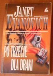 Okładka książki Po trzecie dla draki Janet Evanovich