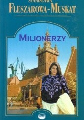 Okładka książki Milionerzy Stanisława Fleszarowa-Muskat