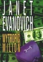 Okładka książki Wytropić Milion Janet Evanovich