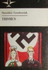 Okładka książki Trismus Stanisław Grochowiak