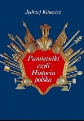 Pamiętniki czyli Historia polska