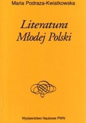 Okładka książki Literatura Młodej Polski Maria Podraza-Kwiatkowska